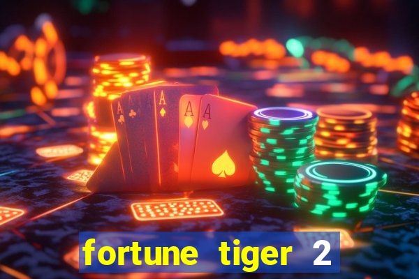 fortune tiger 2 revenge download